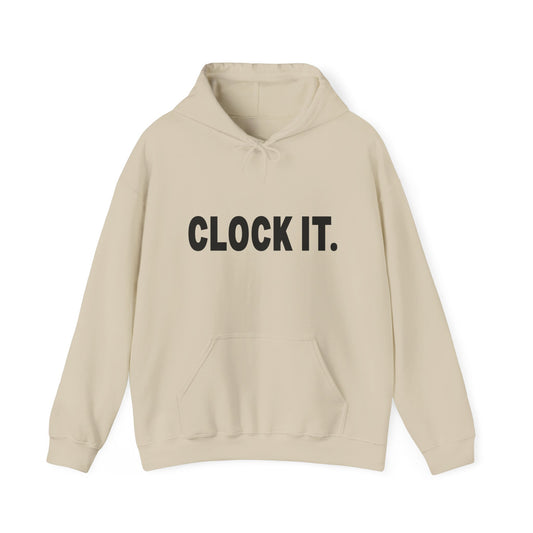 Clock It Hoodie — Minimalist Bold Text Pullover
