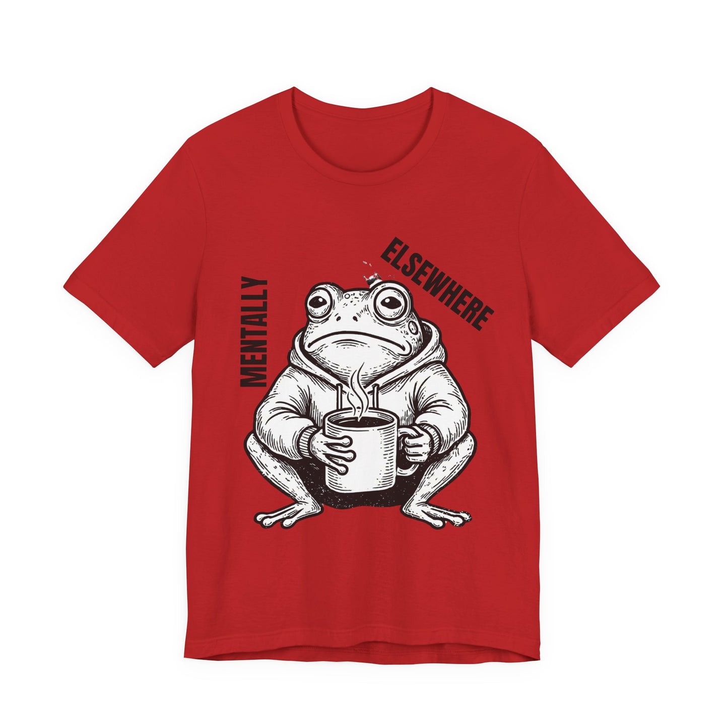 Mentality Elsewhere Frog T-Shirt — Funny Coffee Frog Tee
