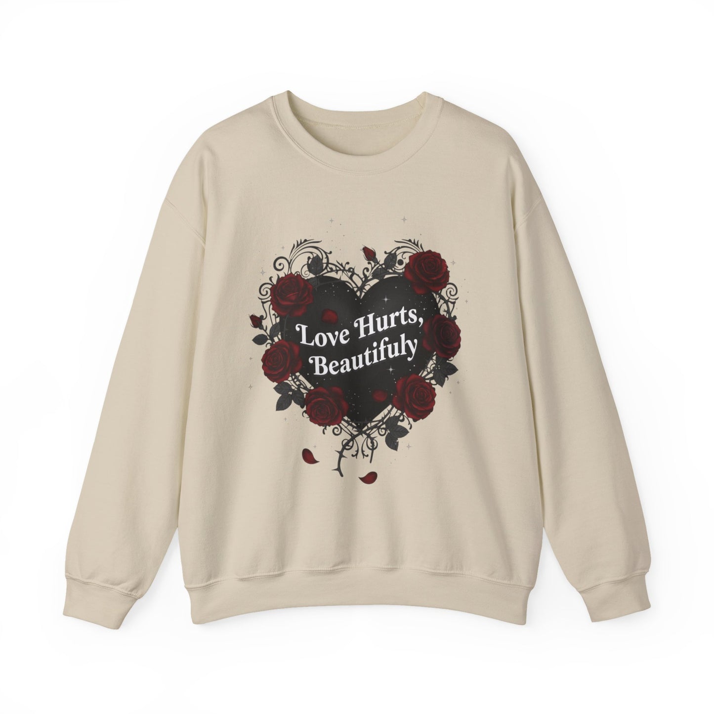 Love Hurts Beautifully Heart Sweatshirt | goth valentine, dark romance