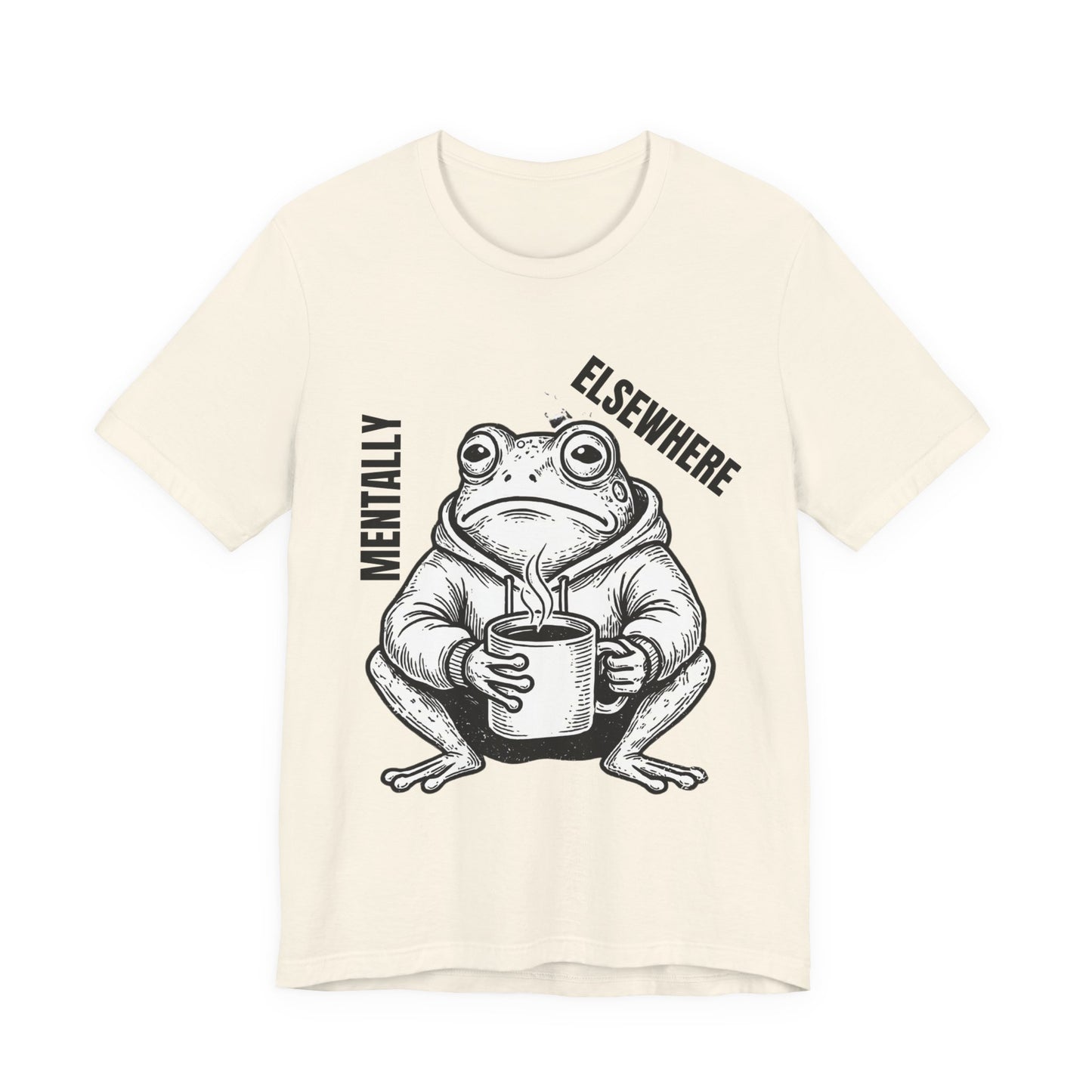 Mentality Elsewhere Frog T-Shirt — Funny Coffee Frog Tee