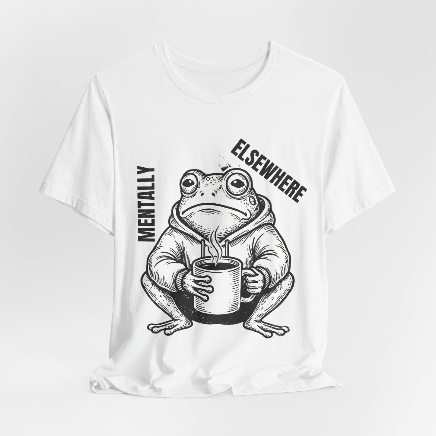 Mentality Elsewhere Frog T-Shirt — Funny Coffee Frog Tee