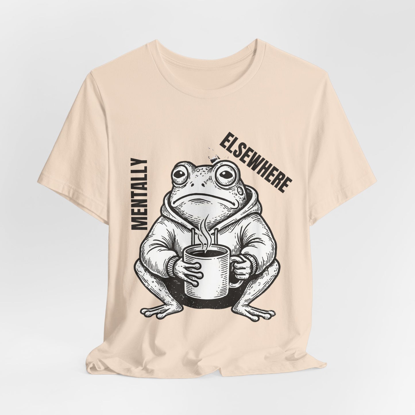 Mentality Elsewhere Frog T-Shirt — Funny Coffee Frog Tee