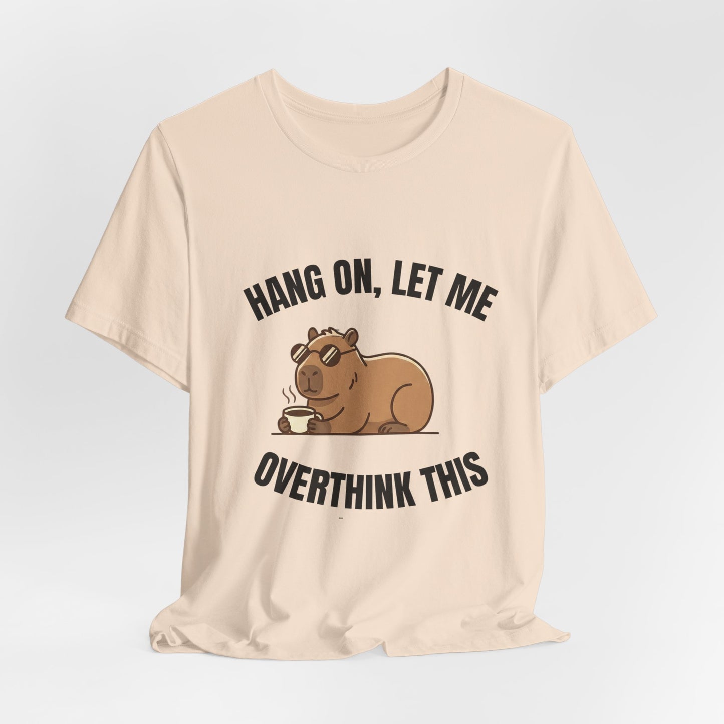 Overthinking Bear T‑Shirt — "Hang On, Let Me Overthink This" Funny Graphic Tee