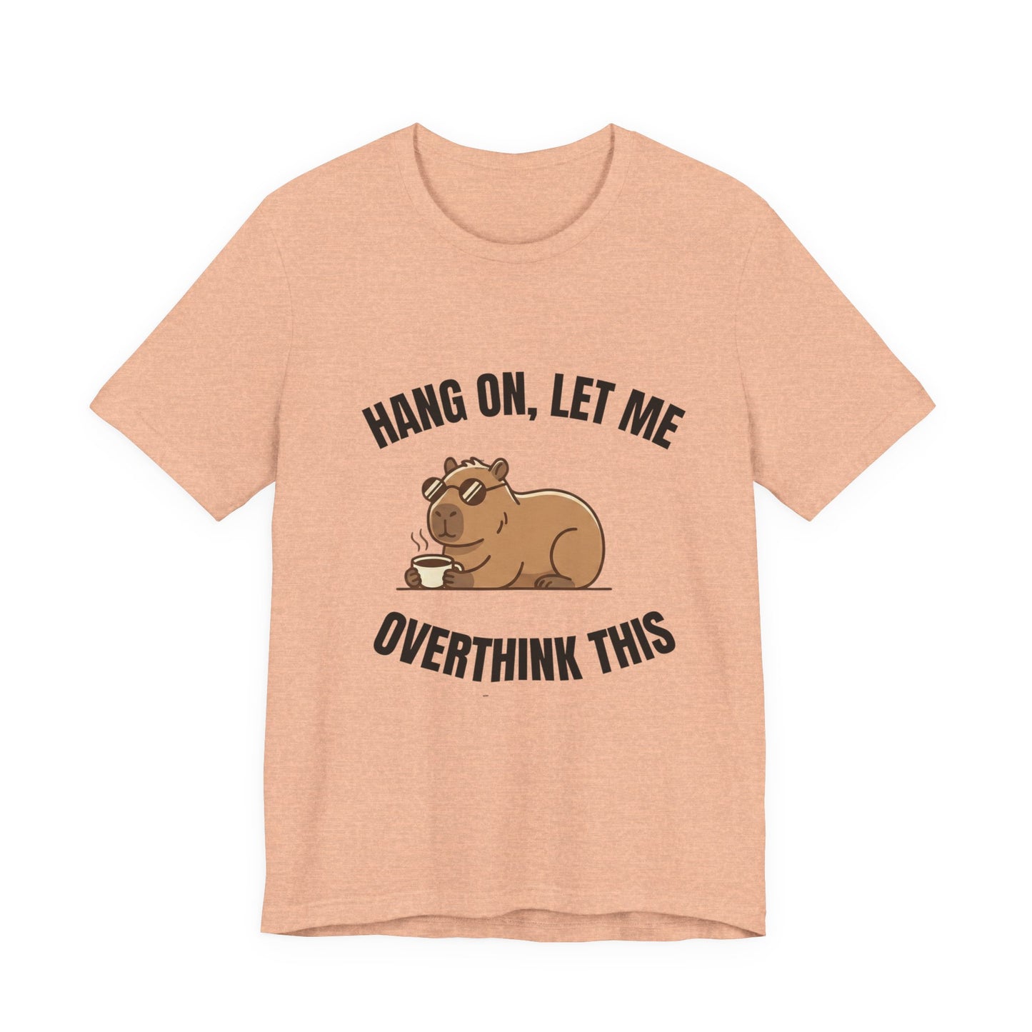 Overthinking Bear T‑Shirt — "Hang On, Let Me Overthink This" Funny Graphic Tee