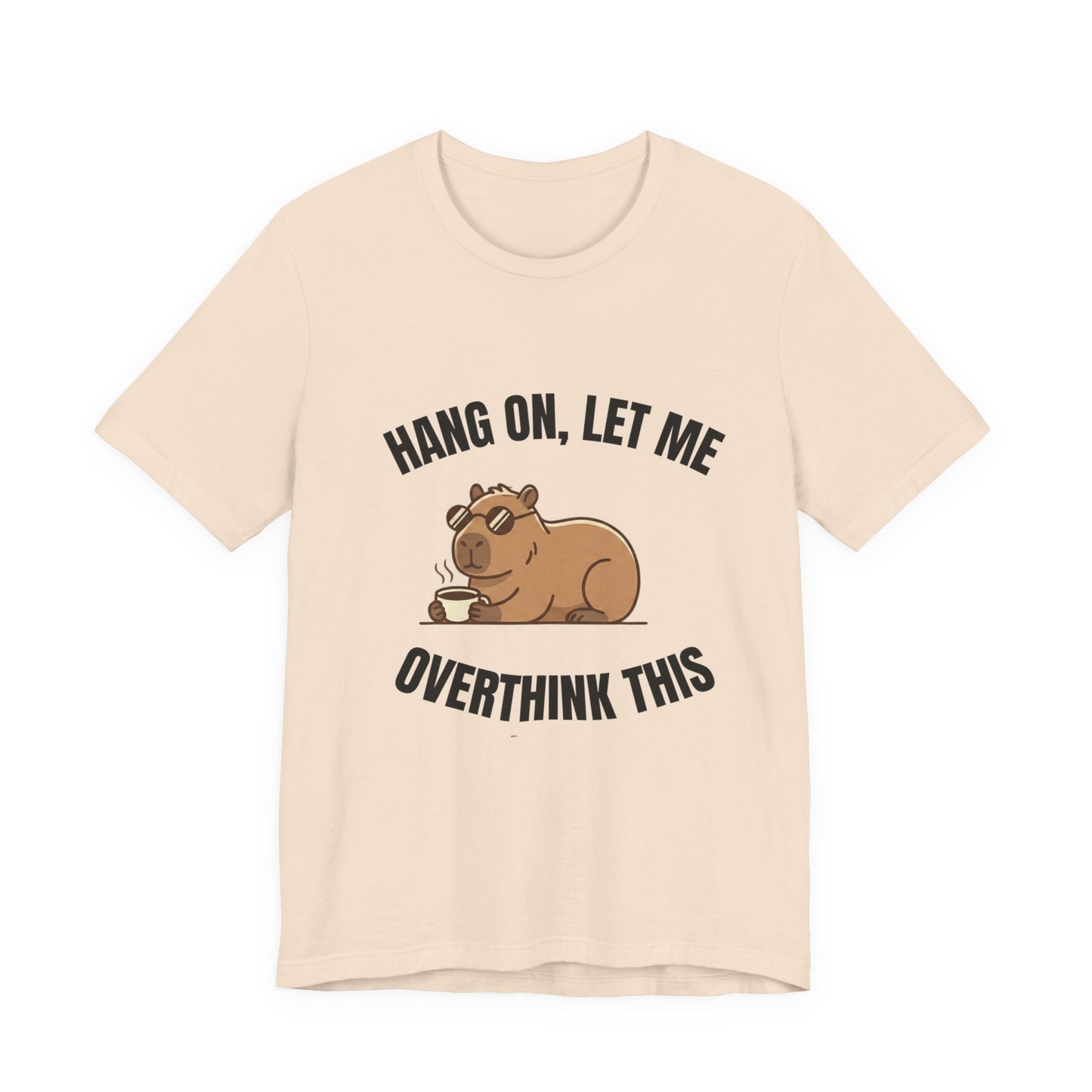 Overthinking Bear T‑Shirt — "Hang On, Let Me Overthink This" Funny Graphic Tee