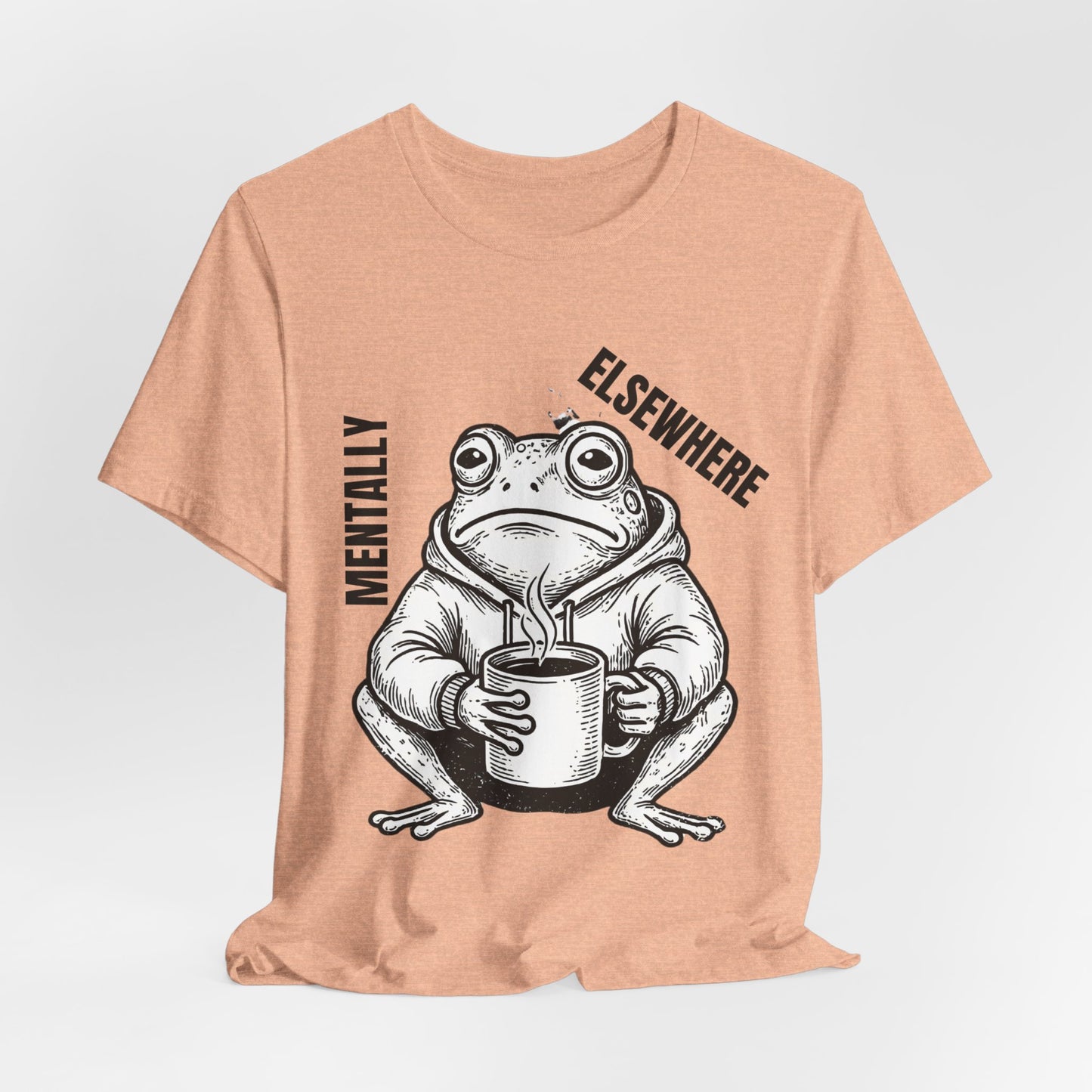 Mentality Elsewhere Frog T-Shirt — Funny Coffee Frog Tee
