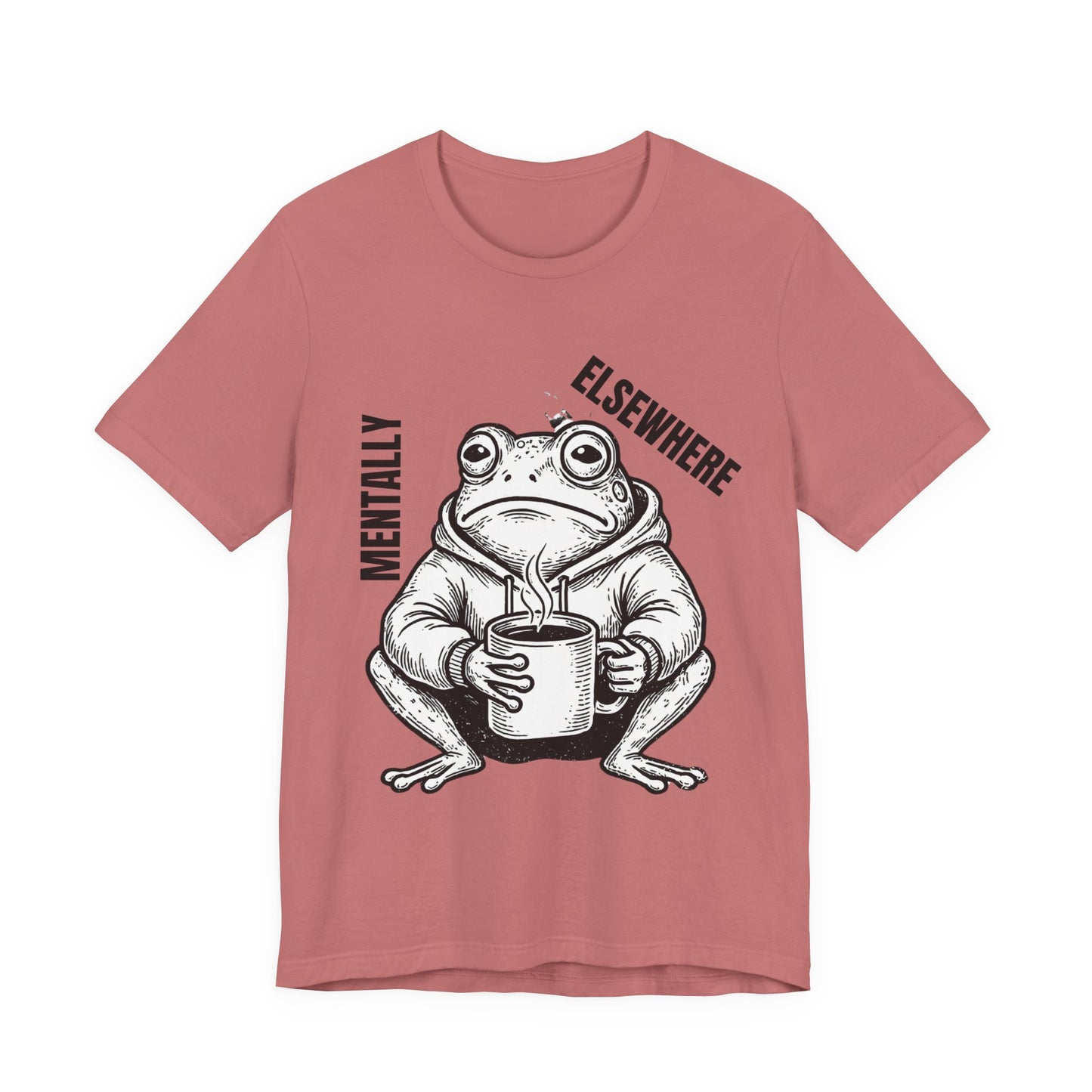 Mentality Elsewhere Frog T-Shirt — Funny Coffee Frog Tee