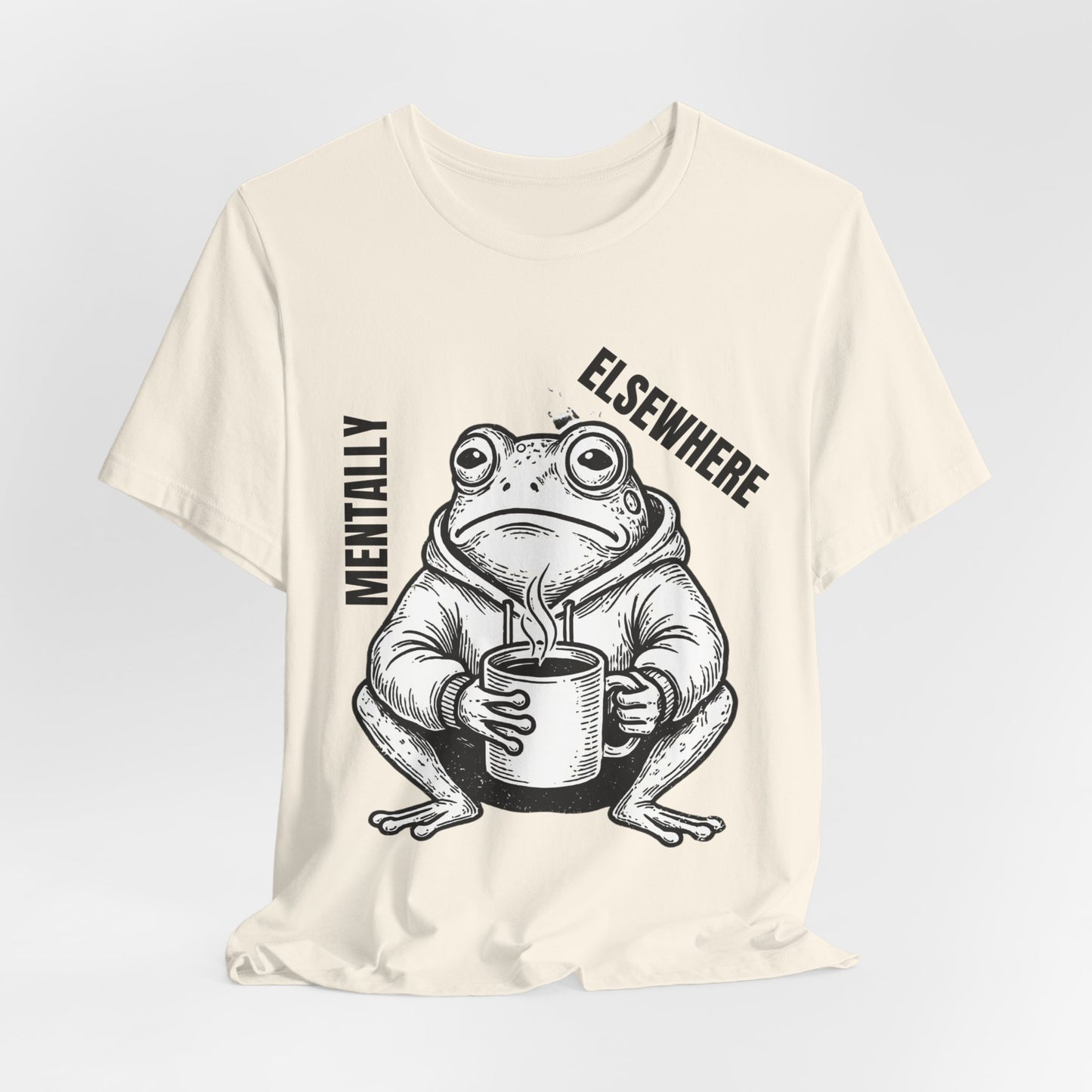Mentality Elsewhere Frog T-Shirt — Funny Coffee Frog Tee
